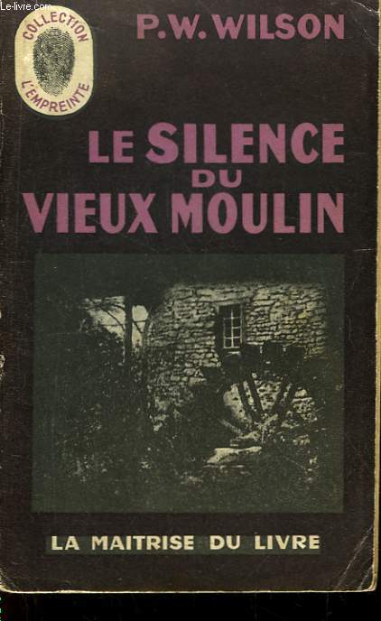 Le silence du vieux moulin (The Old Mill)