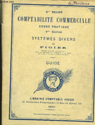 2e Degr Comptabilit Commerciale, cours pratique. 4e Section, Systmes Divers. Systme Centralisateur et Systme Amricain. Guide.