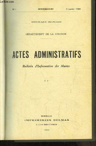 Actes Administratifs. Bulletin d'Information des Maires. Anne 1963 - Du n1 (3 janvier 1963) au n53 (numro spcial)