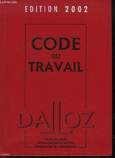 Code du Travail Dalloz - Edition 2002