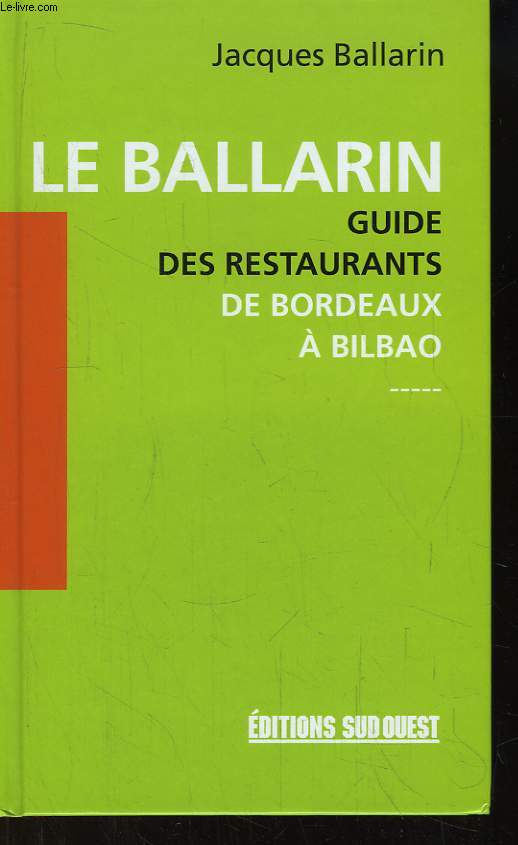 Le Ballarin. Guide des restaurants de Bordeaux  Bilbao.
