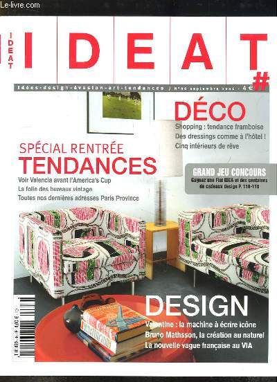 Ideat N46 : La folie des bureaux vintage - Des dressings comme  l'htel - Bruno Mathsson, la cration au naturel - La nouvelle vague franaise du VIA ...