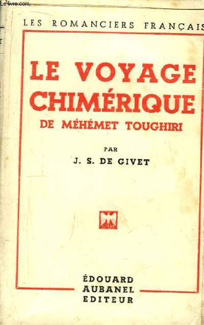 Le Voyage Chimrique de Mhmet Toughiri.