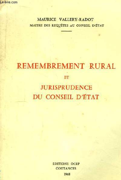 Remembrement Rural et Jurisprudence du Conseil d'Etat.