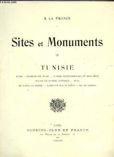 Sites et Monuments. Tunisie.