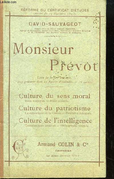 Monsieur Prvot. Culture du sens moral, Culture du patriotisme, Culture de l'Intelligence