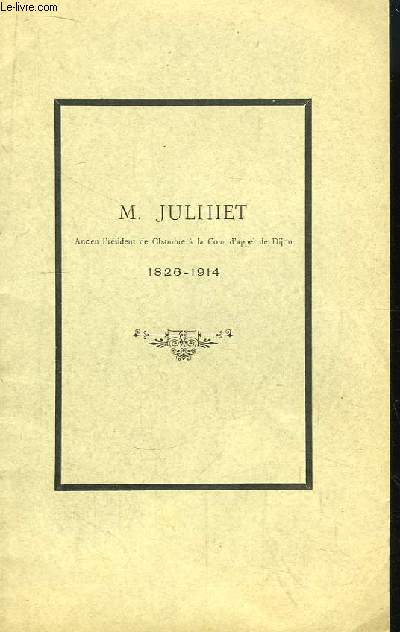 M. Julhiet, ancien prsident de Chambre  la Cour d'Appel de Dijon 1826 - 1914