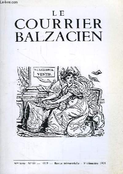 Le Courrier Balzacien. Nouvelle srie n60 : A propos du prnom Laure : Balzac et les Fitz-James - Balzac, dcor par Thierry Bodin - Balzac dcor  Dresde ..
