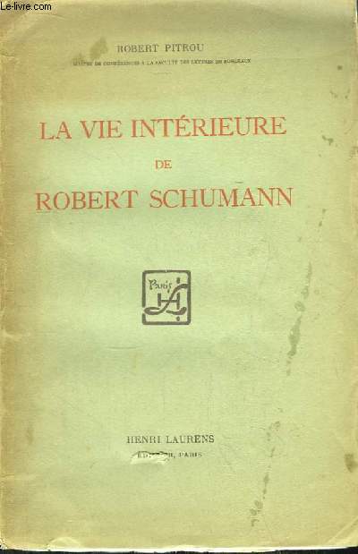 La vie intrieure de Robert Schumann
