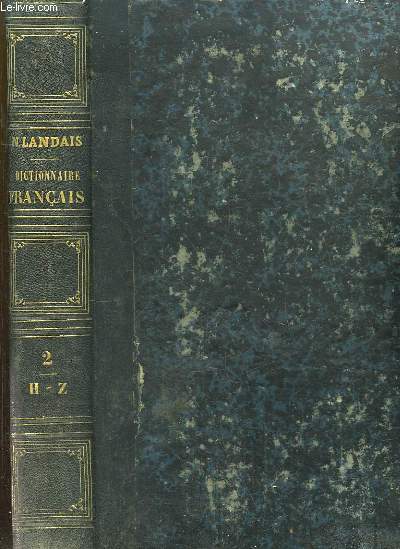 Dictionnaire gnral et grammatical, des dictionnaires franais. TOME 2nd