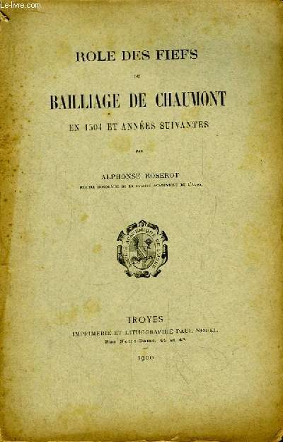 Rle des Fiefs du Bailliage de Chaumont en 1504 et annes suivantes.