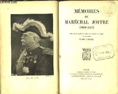 Mmoires du Marchal Joffre (1910- 1917). TOME 1er