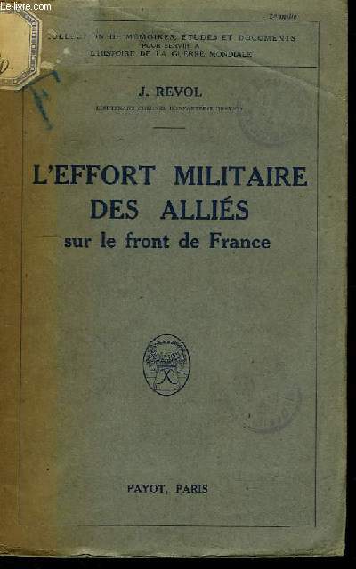 L'effort militaire des allis sur le front de France.