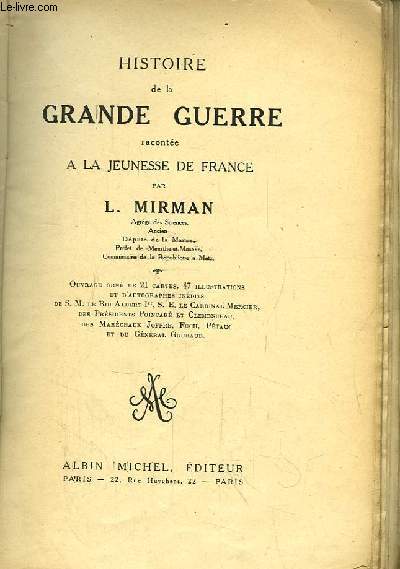 Histoire de la Grande Guerre, raconte  la Jeunesse de France.
