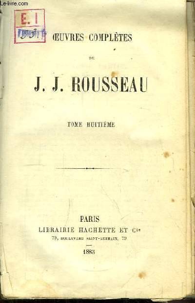Oeuvres compltes de J.J. Rousseau. TOME 8 : Les Confessions