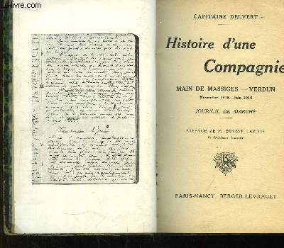 Histoire d'une Compagnie. Main de Massiges - Verdun. Novembre 1915 - Juin 1916. Journal de Marche.