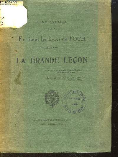 En lisant les livres de Foch. La Grande Leon.