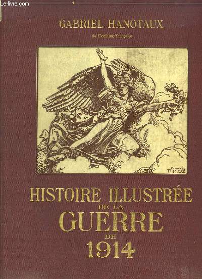 Histoire Illustre de la Guerre de 1914. TOMES 1 et 2