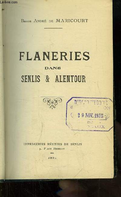 Flaneries dans Senlis & Alentour.
