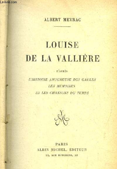 Louise de la Vallire. D'aprs l'Histoire Amoureuse des Gaules, les Mmoires et la Chansons du Temps.