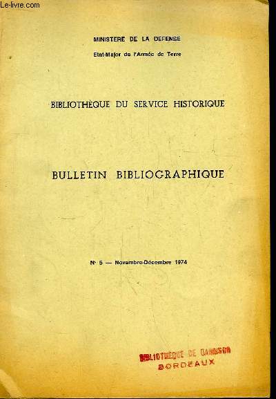 Bibliothque du Service Historique. Bulletin Bibliographique N5