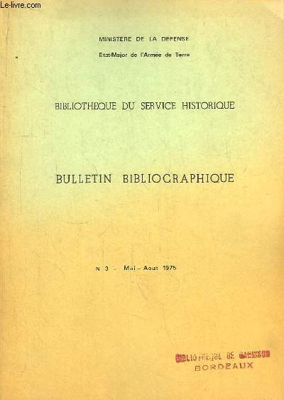Bibliothque du Service Historique. Bulletin Bibliographique N3