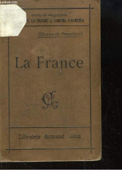 La France. Cours de Gographie, Premire A, B, C, D.