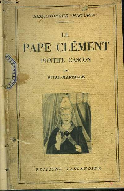 Le Pape Clment, pontife Gascon