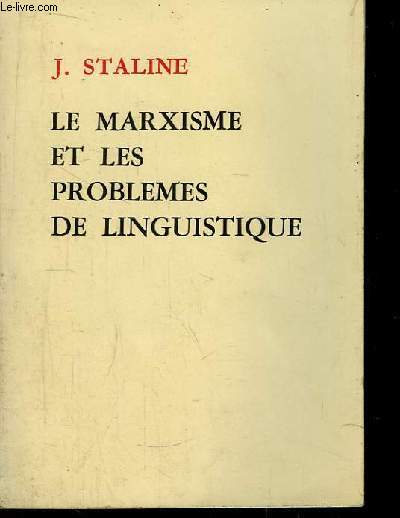 Le Marxisme et les problmes de linguistique.