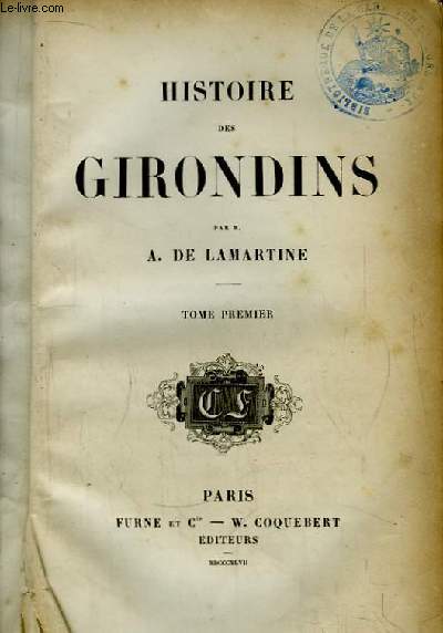 Histoire des Girondins. TOME 1er