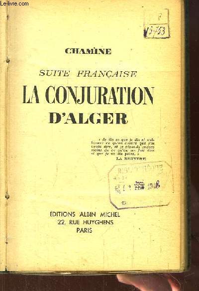 Suite Franaise. La Conjuration d'Alger.