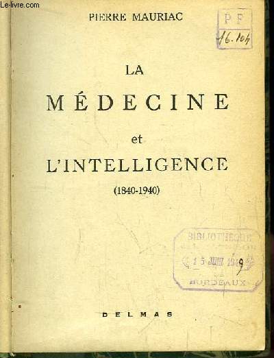 La Mdecine et l'Intelligence (1840 - 1940)