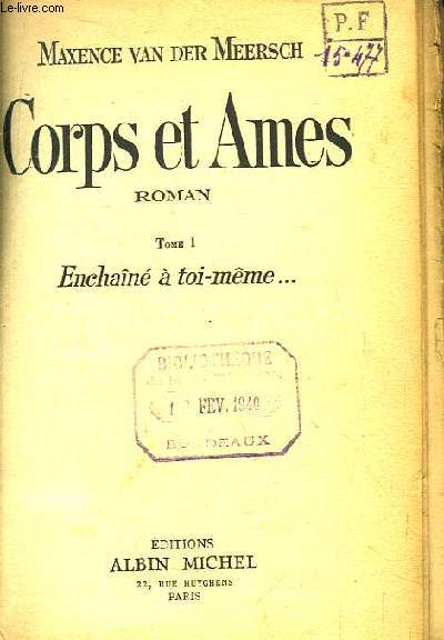 Corps et mes. TOME 1 : Enchain  toi-mme ...