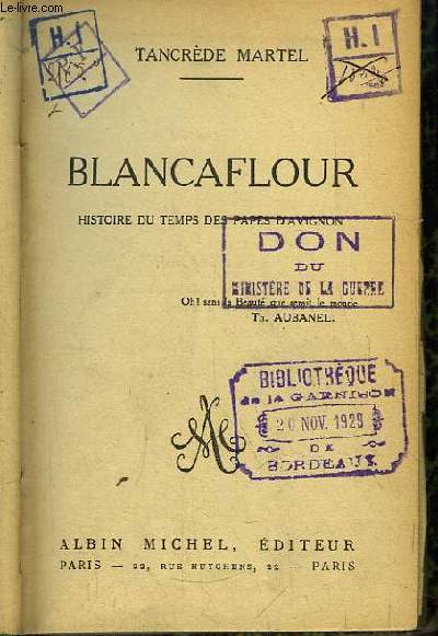 Blancaflour, Histoire du Temps des Papes d'Avignon.