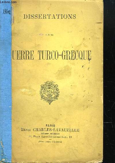 Dissertations sur la Guerre Turco-Grecque.