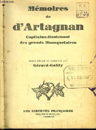 Mmoires de d'Artagnan, Capitaine-lieutenant des grands Mousquetaires.