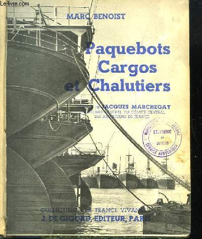 Paquebots, Cargos et Chalutiers.