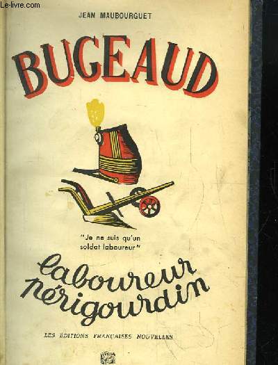 Bugeaud, Laboureur Prigourdin.