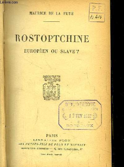 Rostoptchine, Europen ou Slave ?