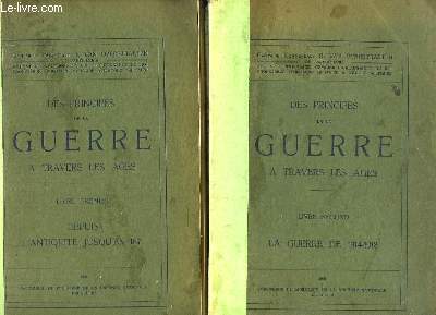 Des Principes de la Guerre  travers les ges. TOMES 1 et 2 : Depuis l'Antiquit jusqu'en 1871 - La Guerre de 1914 - 1918