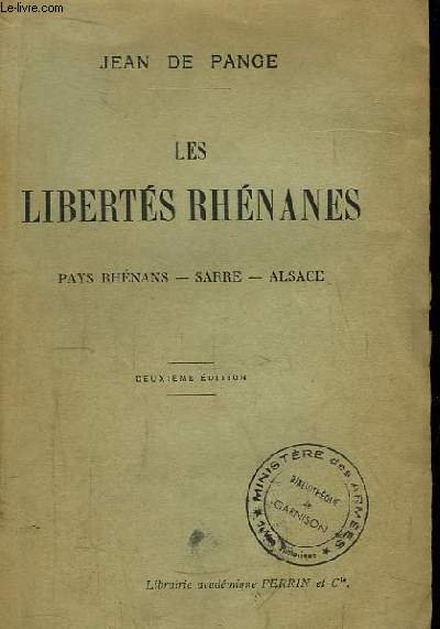 Les Liberts Rhnanes. Pays Rhnans, Sarre, Alsace.