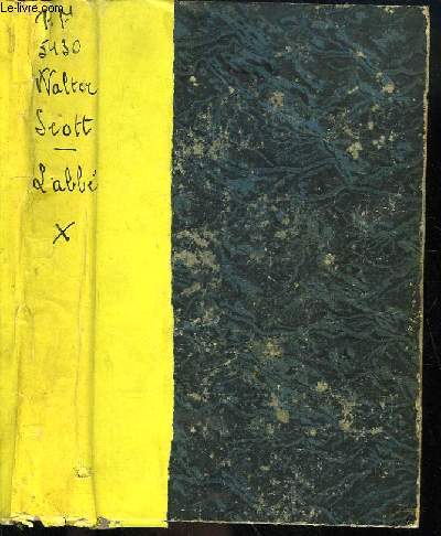 Oeuvres de Walter Scott. TOME 10 : L'Abb.