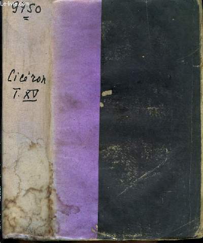 Oeuvres Compltes de M.T. Cicron, traduites en franais, le texte en regard. Lettres, TOME 15