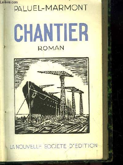 Chantier. Roman