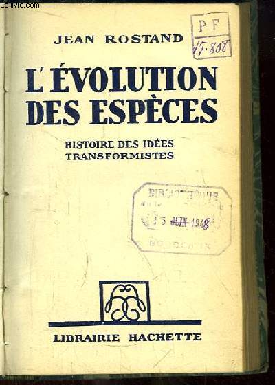 L'Evolution des Espces. Histoire des ides transformistes.