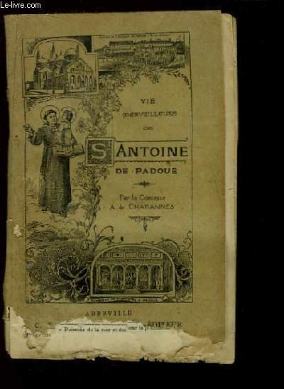 Vie merveilleuse de Saint Antoine de Padoue.
