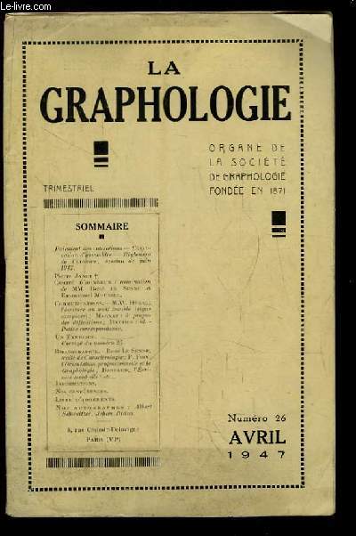 La Graphologie, N26 : L'criture au trait troubl, par HEGAR - Trait de caractrologie, par Le SENNE - L'Ecriture ment-elle ? par BARRAUD