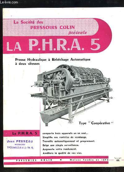 1 brochure publicitaire de la P.H.R.A 5, Presses Hydraulique  Rebchage Automatique  deux vitesses.