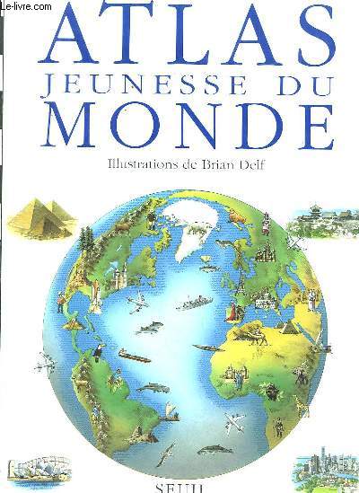Atlas Jeunesse du Monde.