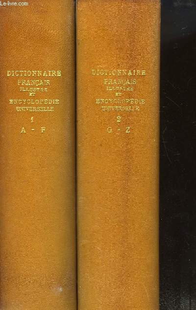 Dictionnaire Illustr et Encyclopdique Universelle. EN 2 TOMES